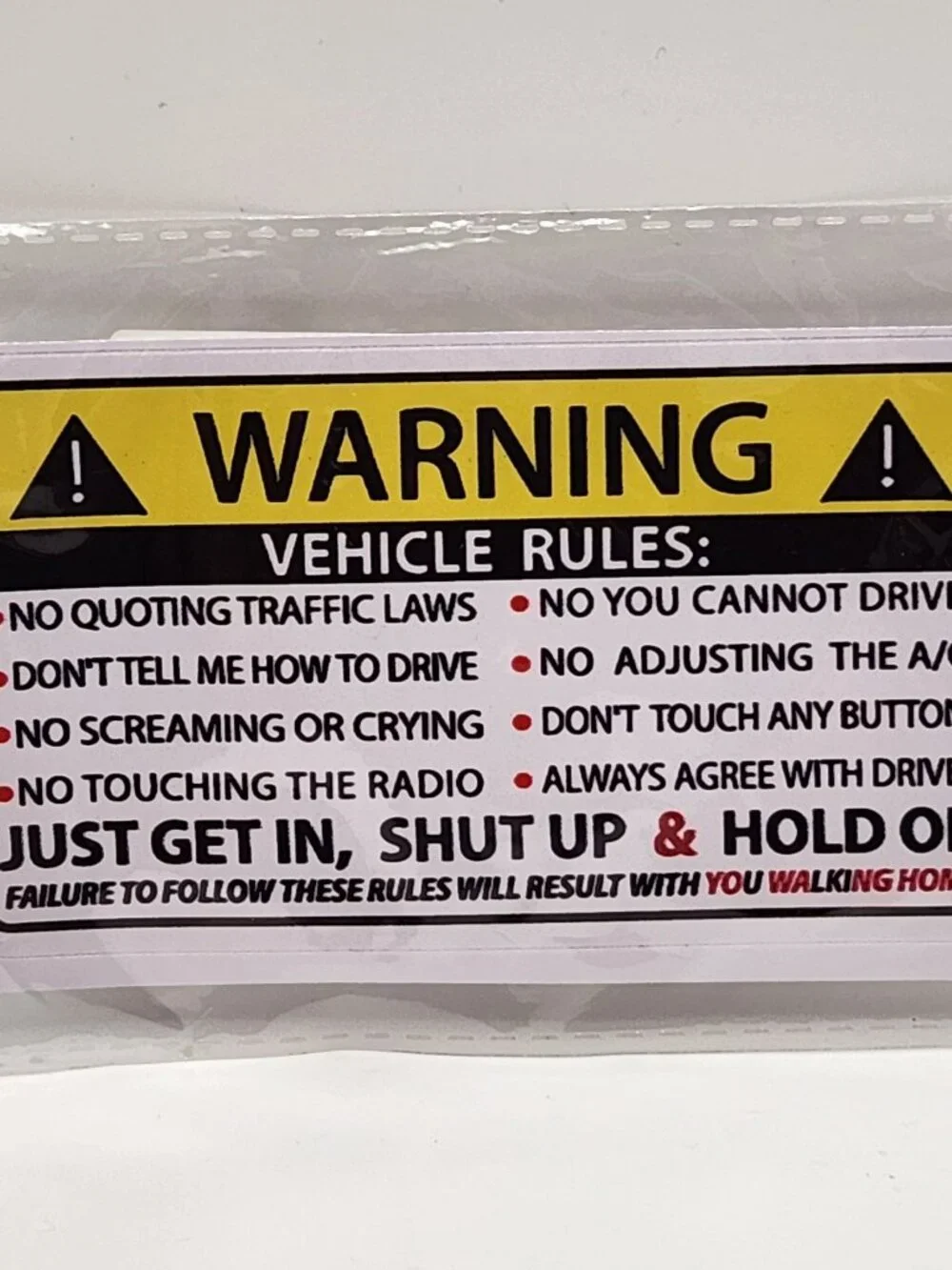 Humorous Warning sign for your vehicle sarcasm NIP